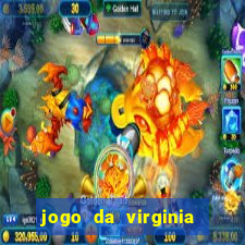 jogo da virginia que da dinheiro